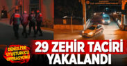 Denizli’de uyuşturucu ticaretinin önlenmesine yönelik operasyon: 29 şüpheli yakalandı
