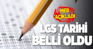 LGS tarihi belli oldu