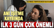 KBB Uzmanı Dr. Vergili’den Ani işitme kaybı uyarısı