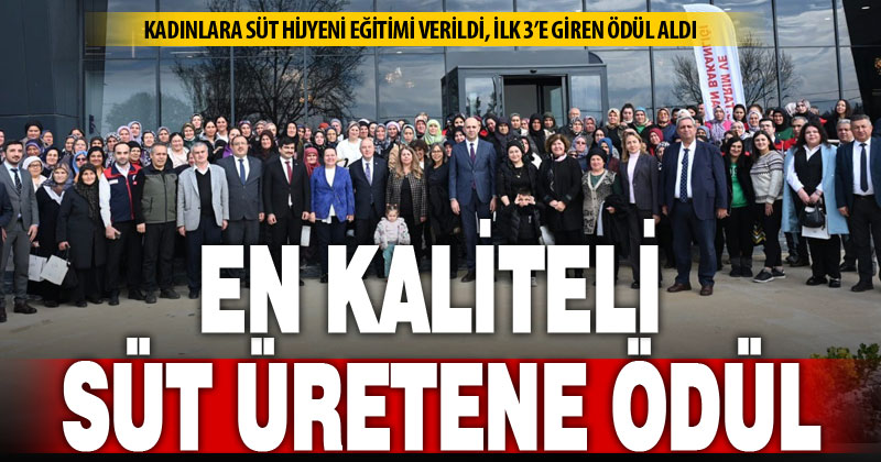 En kaliteli süt yapmayı öğrenen kadın yetiştiriciler ödüllendirildi
