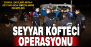 Zabıtadan seyyar satıcılara gıda operasyonu