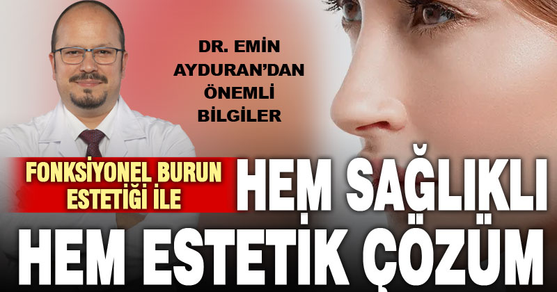Hem Sağlıklı Hem Estetik Çözüm: Fonksiyonel Burun Estetiği