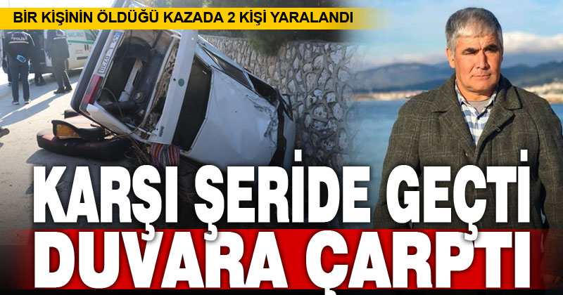 Refüjü aşan otomobil, karşı şeritteki istinat duvarına çarptı: 1 ölü, 1’i ağır 2 yaralı