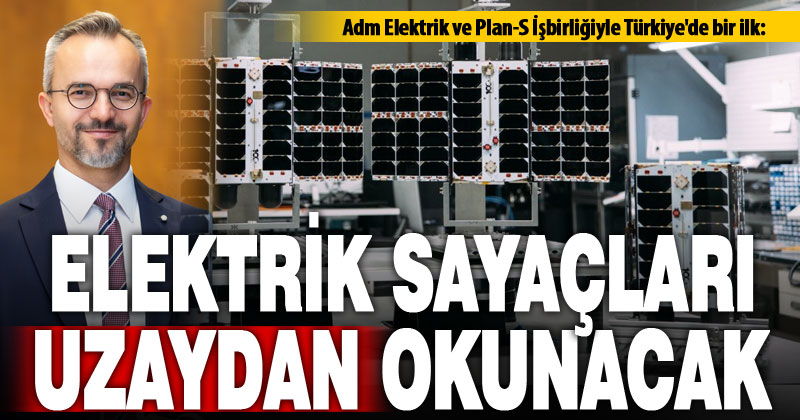 Elektrik sayaçları “uzaydan” okunacak