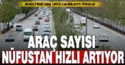 Denizli’deki araç sayısı 538 bin 870’e yükseldi