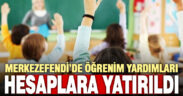 Merkezefendi Belediyesi, öğrenim yardımlarını hesaplara yatırdı