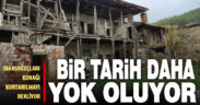 Tavasoğulları Konağı kurtarılmayı bekliyor