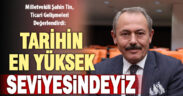 Milletvekili Şahin Tin, ticari gelişmeleri değerlendirdi