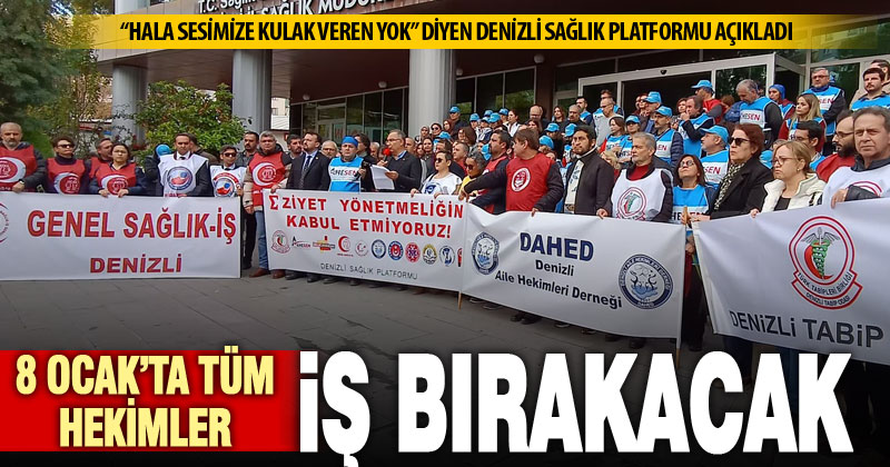 Denizli’deki tüm hekimler 8 Ocak’ta iş bırakacak