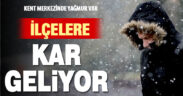 Hafta sonu merkezde yağmur, ilçelerde kar var