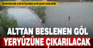 Kuruyan göl, eski ihtişamına kavuşmayı bekliyor
