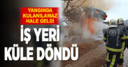 Alevlerin sardığı tek katlı işyeri kullanılamaz hale geldi