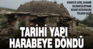 300 yıllık su sarnıcı bakımsızlıktan yıkılmaya bırakıldı