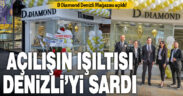 D Diamond Denizli Mağazası açıldı