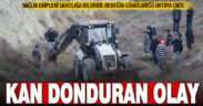 Kan donduran olay: Aksatılan gebe kontrolü bebeğin gömüldüğünü ortaya çıkardı