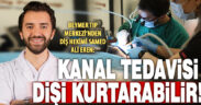 Beymer Tıp Merkezi’nden Diş Hekimi Samed Ali Eren: Kanal tedavisi dişi kurtarabilir