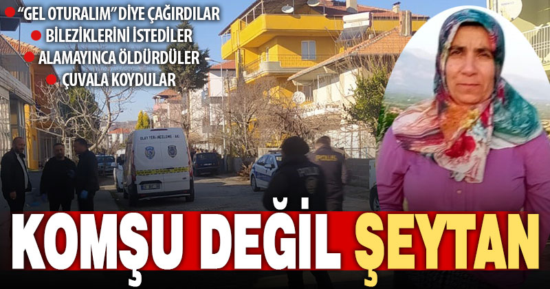 Çivril’de şeytani komşu cinayeti ülkenin kanını dondurdu