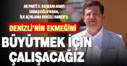 Ak Parti İl Başkan adayı Subaşıoğlu’ndan ilk değerlendirme: Denizli’nin ekmeğini büyütmek için çalışacağız