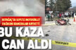 Beyağaç’ta 2 kişinin öldüğü sepetli motosiklet minibüs çarpışmasını kameralar kaydetti