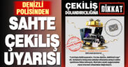Denizli polisinden “sahte çekiliş” uyarısı