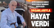 81 yaşında beyin kanaması geçiren Bekir Erzen, organlarıyla 3 kişiye hayat verdi