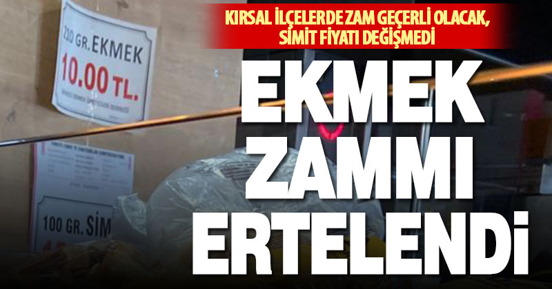 Merkez ilçelerde ekmek 10 TL’den satılmaya devam edecek