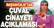 Başsavcılık’tan ‘çuval cinayeti’ açıklaması