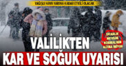 Denizli Valiliği kar ve soğuk hava uyarısı yaptı