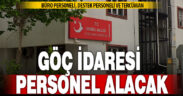 Göç İdaresi Denizli’de personel alacak