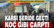 Kontrolden çıkan tır, orta refüjü aşıp karşı yönde gelen tırla çarpıştı