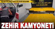 Kamyonete gizlenen 448 bin parça sentetik uyuşturucu yakalandı