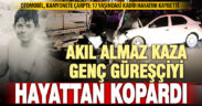 Akıl almaz kaza, 17 yaşındaki güreşçiyi hayattan kopardı