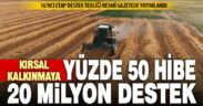Tarımda kırsal kalkınma destekleri başlıyor
