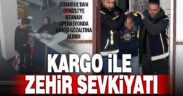 Kargo ile uyuşturucu ticaretine 26 gözaltı