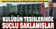 Denizlispor’da skandal bitmiyor: Tesislerde suçlu saklamışlar