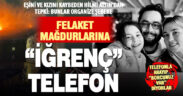 Bolu’daki yangın mağdurlarına “iğrenç” aramalar
