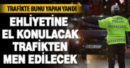 Trafikte bunu yapan yandı