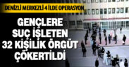 Denizli merkezli 4 ilde operasyon