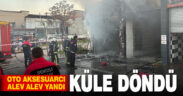 Denizli’de yangın çıkan oto aksesuar dükkanı kullanılamaz hale geldi