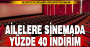 Sinemalarda yüzde 40 Aile Yılı indirimi uygulanacak