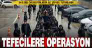 54 ilde ‘HÜCRE-15’ operasyonları: 334 şüpheli yakalandı