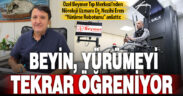 Uzman Doktor Nezihi Eren: Yürüme robotu ile beyin yürümeyi tekrar öğreniyor