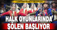 Denizli’de Halk Oyunları İl Şampiyonası başlıyor