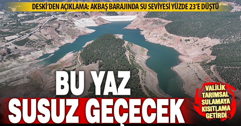Denizli’de bu yıl susuzluk riski çok yüksek: Önlemler peş peşe geliyor