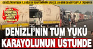 Denizli’deki her 5 ton yükten 4’ü karayolu ile taşınıyor