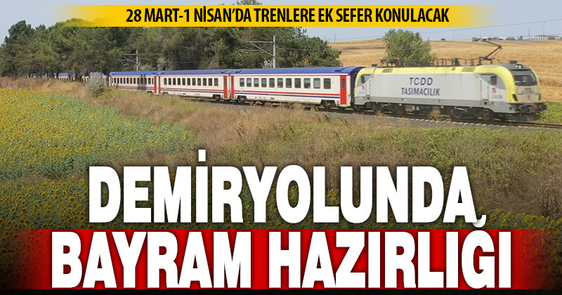 Bayram nedeniyle demiryollarında ek seferler düzenlenecek