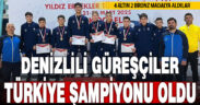 Denizlili güreşçilerden Türkiye Şampiyonluğu