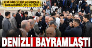 Denizli protokolü ile vatandaşlar bayramlaştı