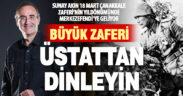 Merkezefendi’de Sunay Akın’dan Çanakkale Zaferi’ne özel program