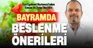 Bayramda sindirim sorunlarından korunmanın püf noktaları